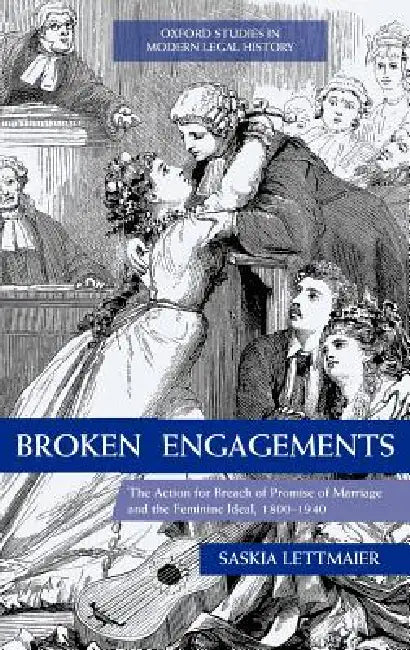 Broken Engagements (English, Saskia Lettmaier)