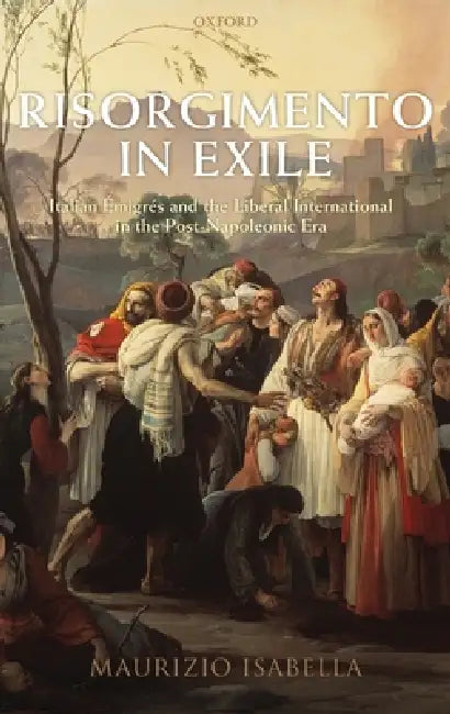 Risorgimento in Exile (English, Maurizio Isabella)