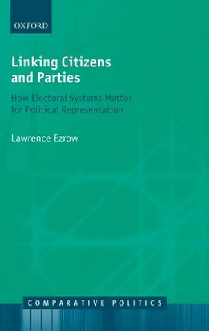 Linking Citizens and Parties (English, Lawrence Ezrow)