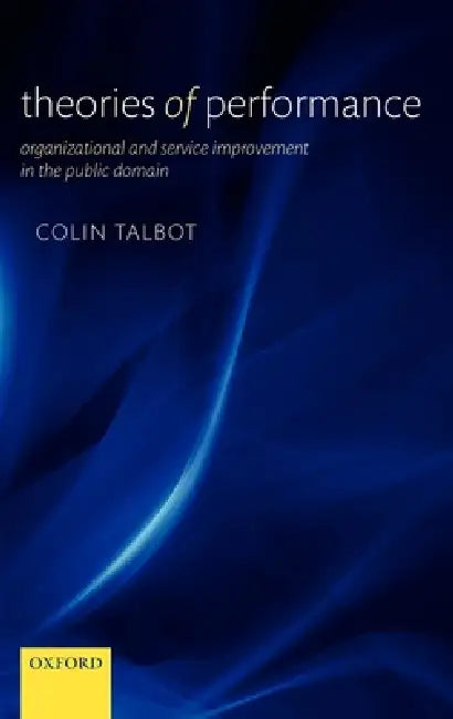 Theories of Performance (English, Colin Talbot)