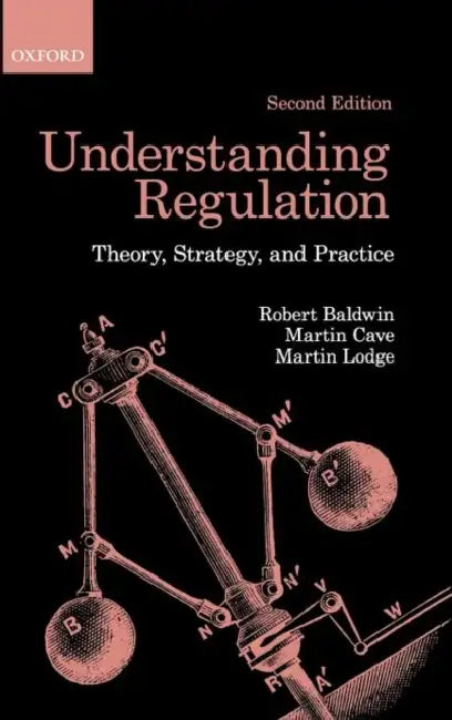 Understanding Regulation (English, Robert Baldwin | Martin Cave | Martin Lodge)