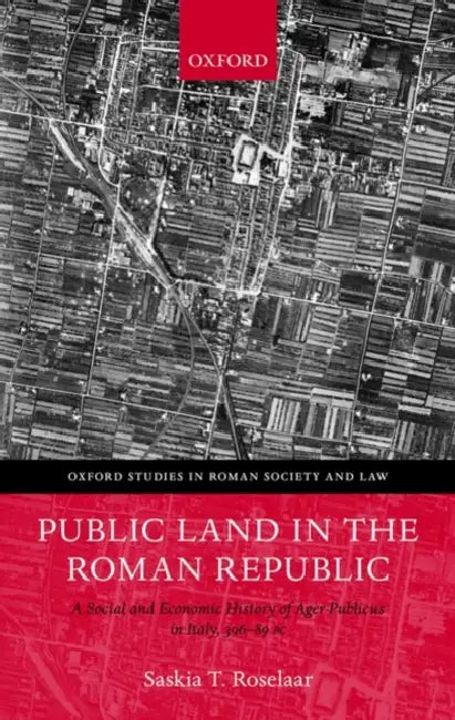 Public Land in the Roman Republic (English, Saskia Roselaar)