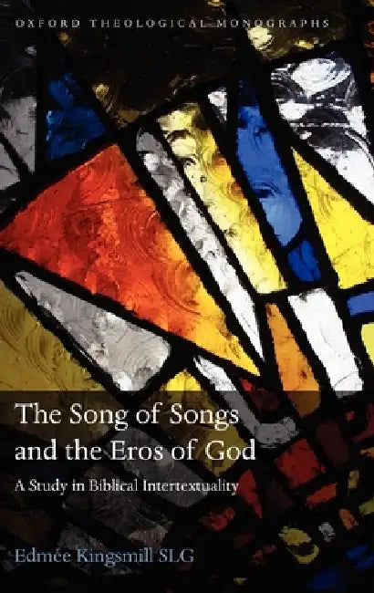 The Song of Songs and the Eros of God (English, Edmee Kingsmill)