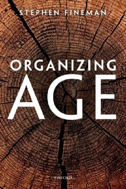Organizing Age (English, Stephen Fineman)
