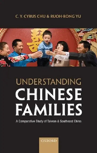 Understanding Chinese Families (English, C. Y. Cyrus Chu | Ruoh-Rong Yu)