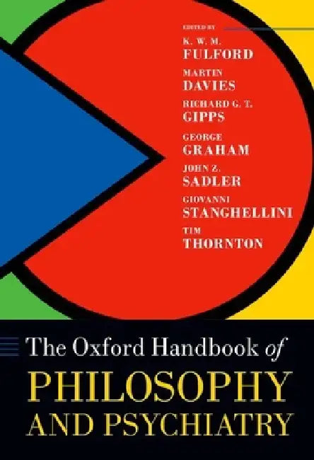 Oxford Handbook of Philosophy and Psychiatry (English, Kwm Fulford | Martin Davies | Richard Gipps)