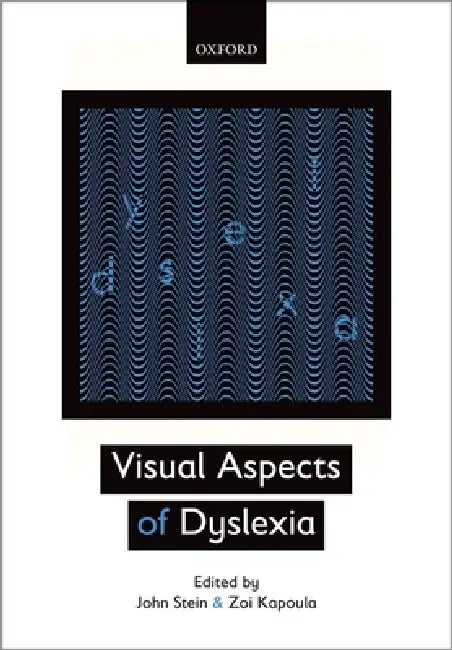 Visual Aspects of Dyslexia (English, John Stein)