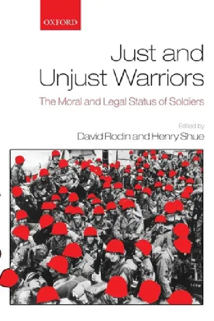 Just and Unjust Warriors (English, David Rodin | Henry Shue)