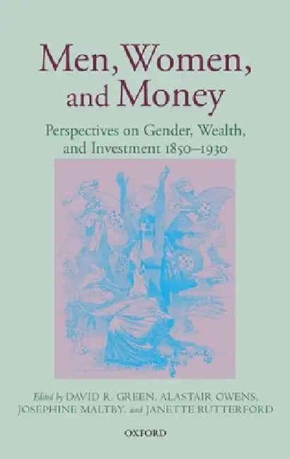 Men, Women, and Money (English, David R. Green | Alastair Owens | Josephine Maltby)