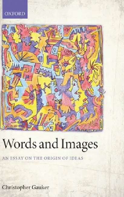 Words and Images (English, Christopher Gauker)
