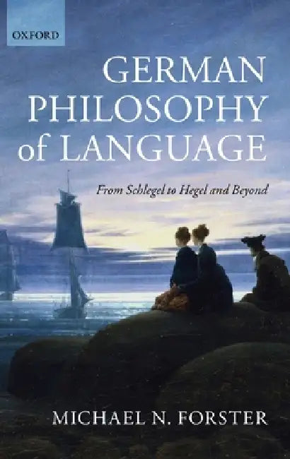 German Philosophy of Language (English, Michael N. Forster)