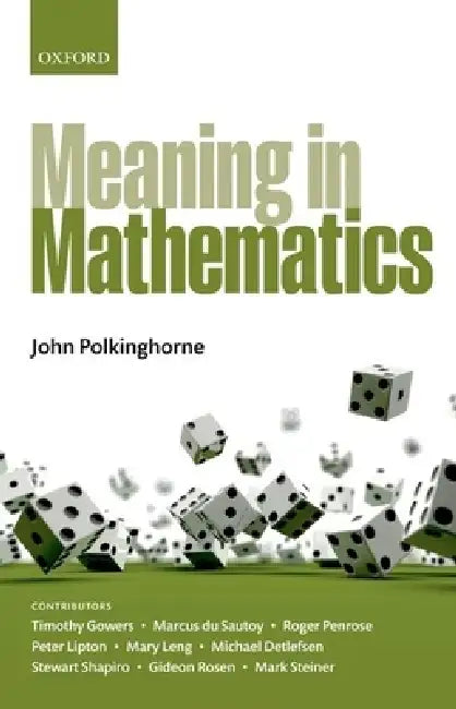Meaning in Mathematics (English, John Polkinghorne)