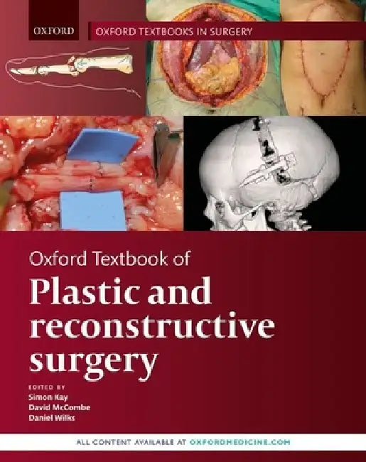 Oxford Textbook of Plastic and Reconstructive Surgery (English, Simon Kay | David McCombe | Daniel Wilks)