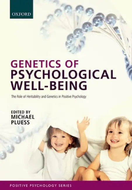 Genetics of Psychological Well-Being (English, Michael Pluess)