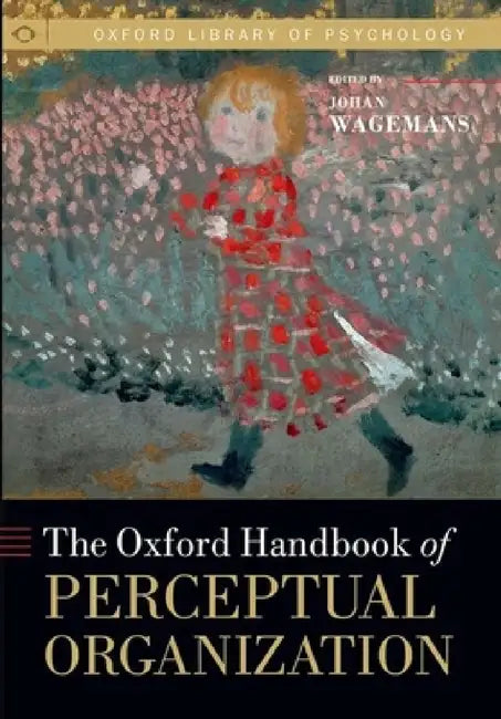 Oxford Handbook of Perceptual Organization (English, Johan Wagemans)