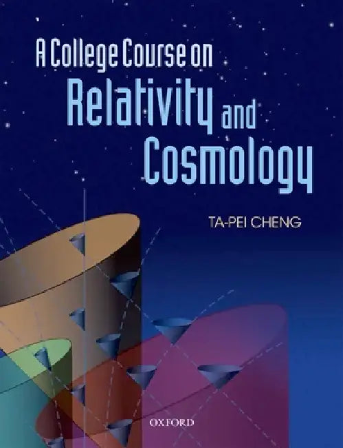 A College Course on Relativity and Cosmology (English, Ta-Pei Cheng)