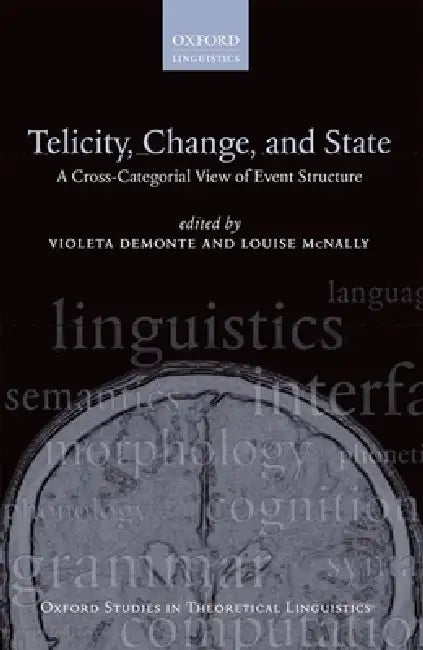 Telicity, Change, and State (English, Violeta Demonte | Louise McNally)