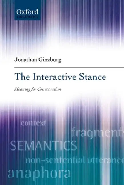 The Interactive Stance (English, Jonathan Ginzburg)