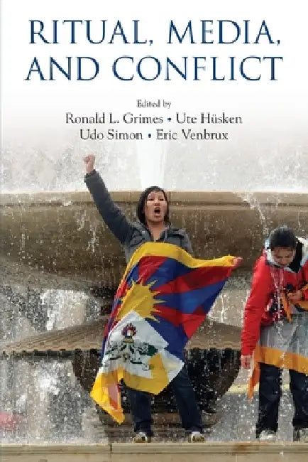 Ritual, Media, and Conflict (English, Ronald L. Grimes)