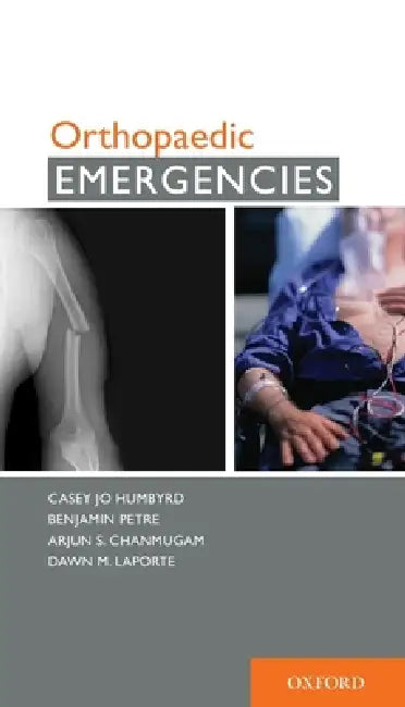 Orthopaedic Emergencies (English, Casey Jo Humbyrd)