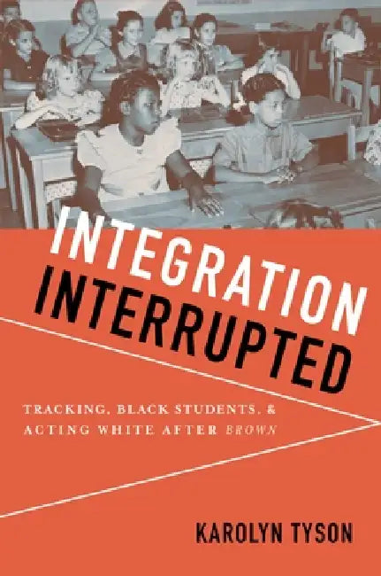 Integration Interrupted (English, Karolyn Tyson)