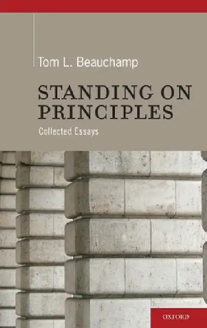 Standing on Principles (English, Tom L. Beauchamp)