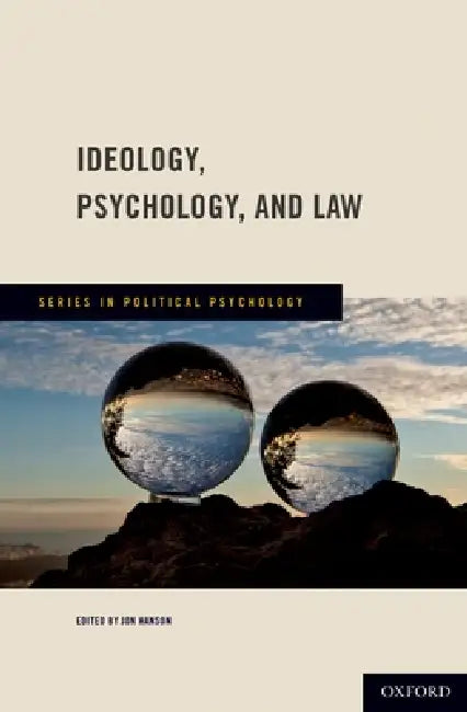Ideology, Psychology, and Law (English, Jon Hanson | John Jost)