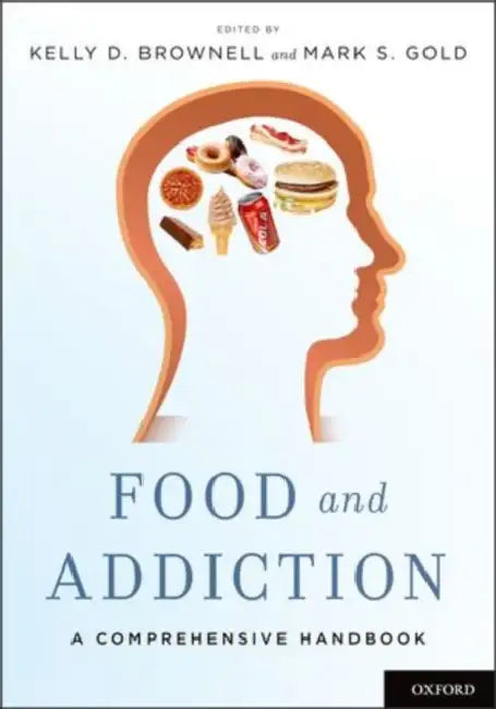 Food and Addiction (English, Kelly D. Brownell | Mark S. Gold)