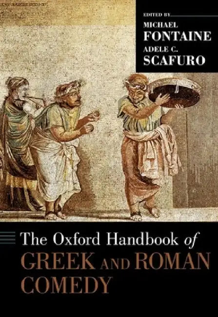 Oxford Handbook of Greek and Roman Comedy (English, Michael Fontaine | Adele C. Scafuro)