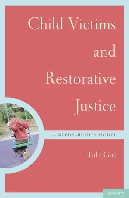 Child Victims and Restorative Justice (English, Tali Gal)