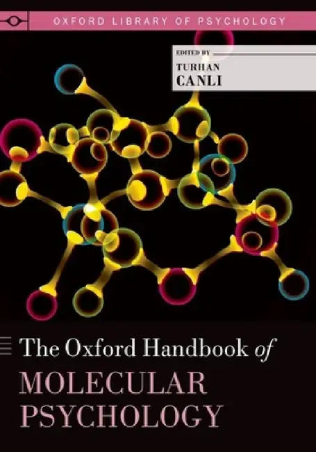 Oxford Handbook of Molecular Psychology (English, Turhan Canli)