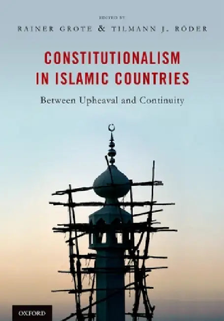 Constitutionalism in Islamic Countries (English, Rainer Grote | Tilmann Röder)