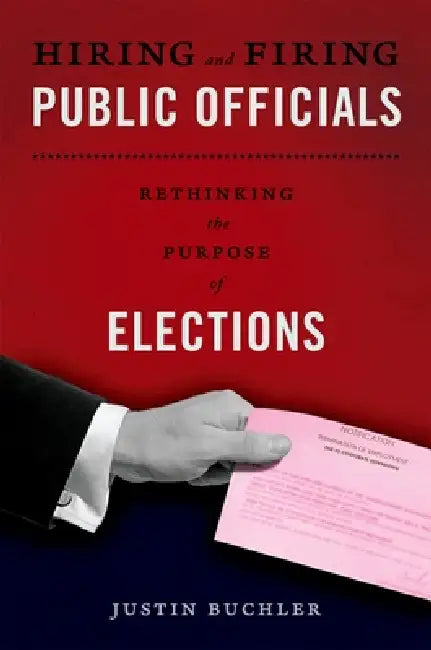 Hiring and Firing Public Officials (English, Justin Buchler)