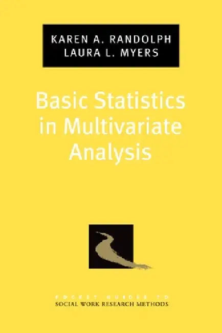 Basic Statistics in Multivariate Analysis (English, Karen A. Randolph)