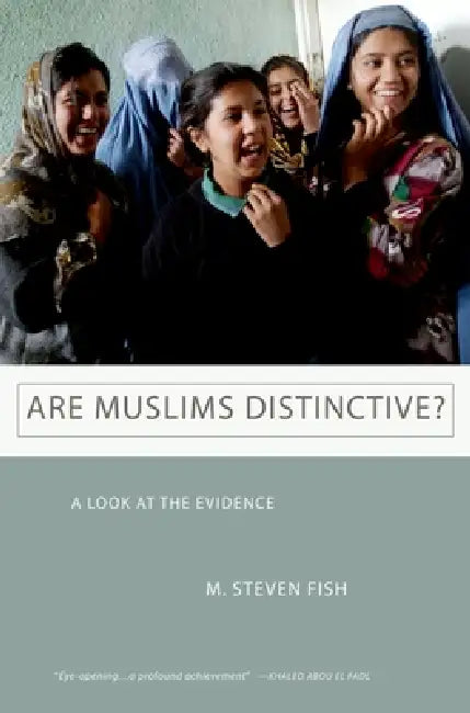 Are Muslims Distinctive? (English, M. Steven Fish)