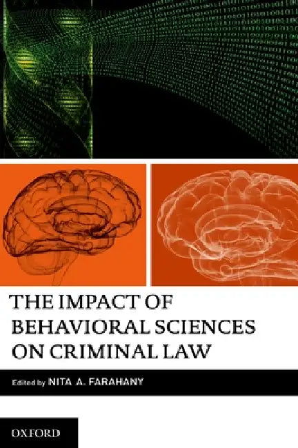 The Impact of Behavioral Sciences on Criminal Law (English, Nita Farahany)