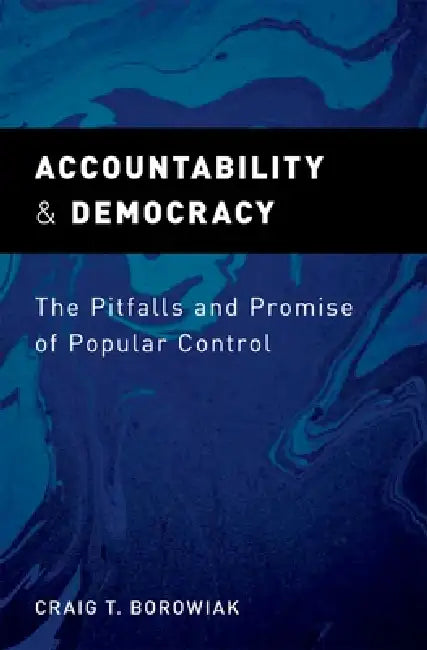Accountability and Democracy (English, Craig Thomas Borowiak)