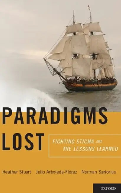 Paradigms Lost (English, Heather Stuart | Julio Arboleda-Florez | Norman Sartorius)