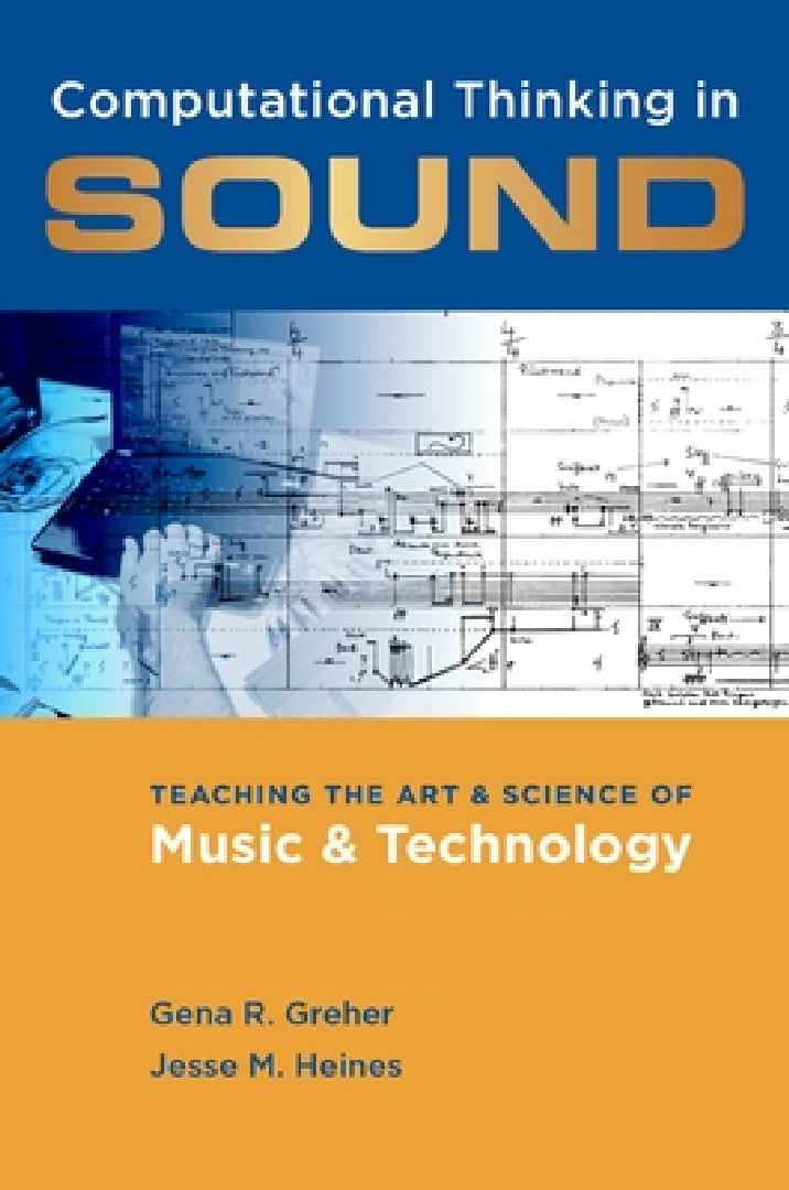 Computational Thinking in Sound (English, Gena R. Greher)