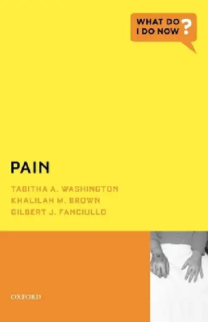 Pain (English, Tabitha A. Washington | Khalilah M. Brown | Gilbert J. Fanciullo)