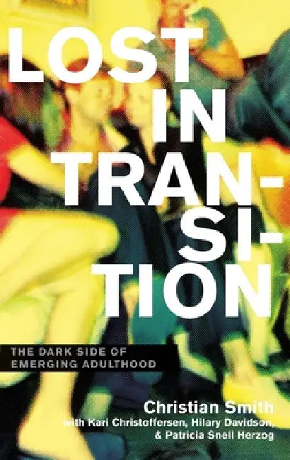 Lost in Transition (English, Christian Smith | Kari Christoffersen | Hilary Davidson)
