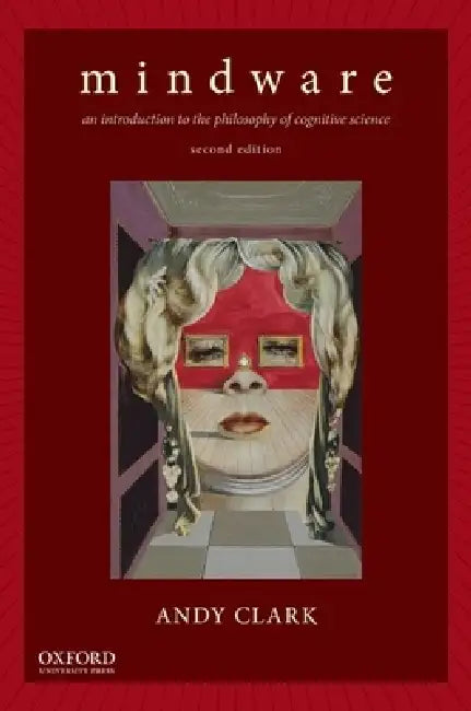 Mindware (English, Andy Clark)