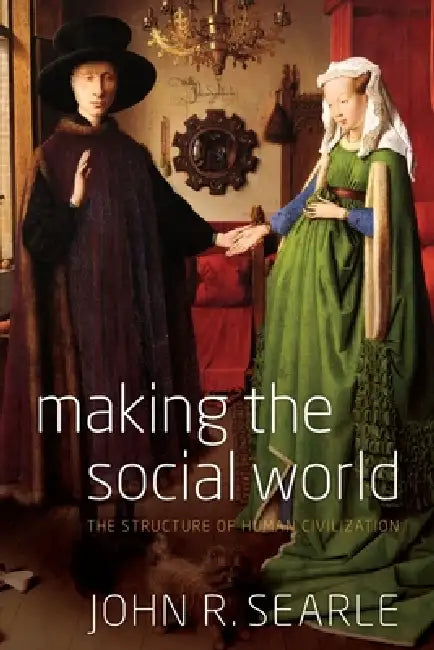 Making the Social World (English, John R. Searle)
