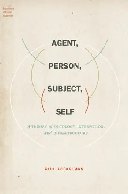 Agent, Person, Subject, Self (English, Paul Kockelman)