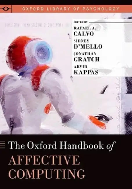 The Oxford Handbook of Affective Computing (English, Calvo)