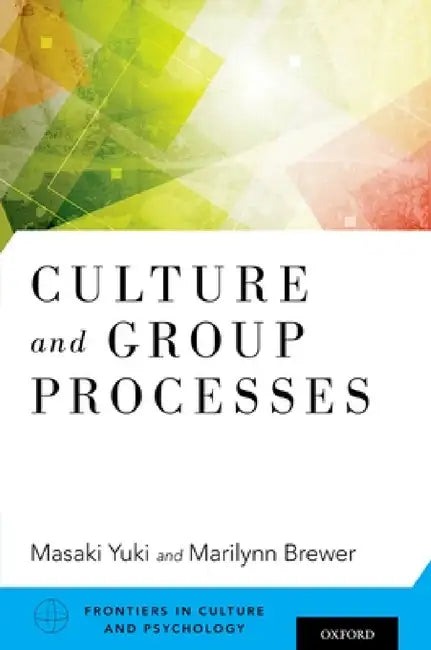 Culture and Group Processes (English, Masaki Yuki)