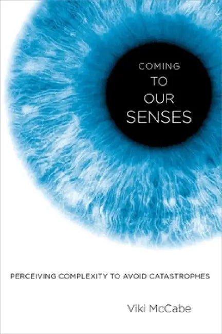 Coming to Our Senses (English, Viki McCabe)