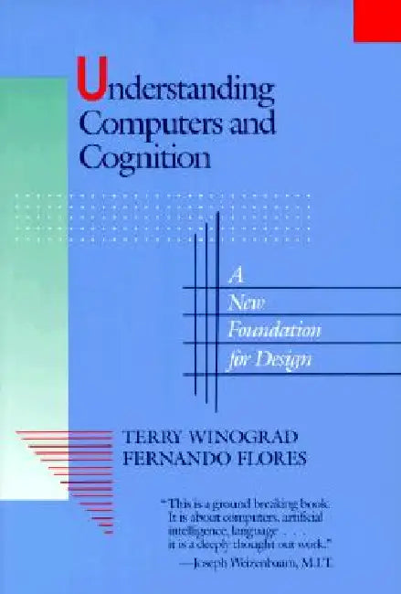 Understanding Computers and Cognition (English, Terry Winograd | Fernando Flores)