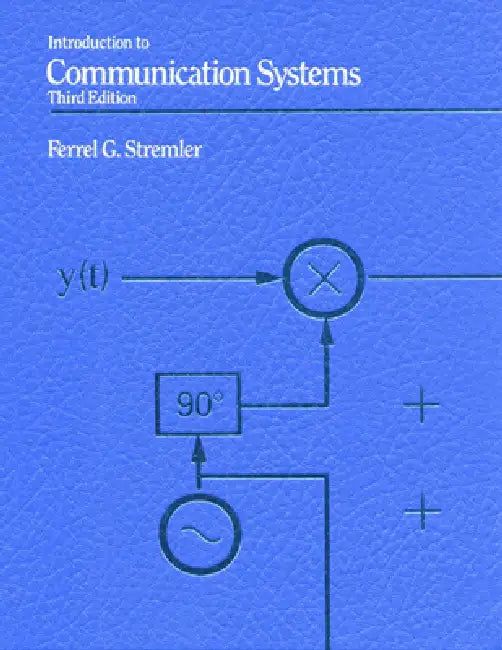 Introduction to Communication Systems (English, Ferrell Stremler)