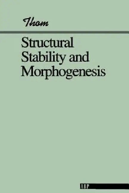 Structural Stability And Morphogenesis (English, Rene Thom)